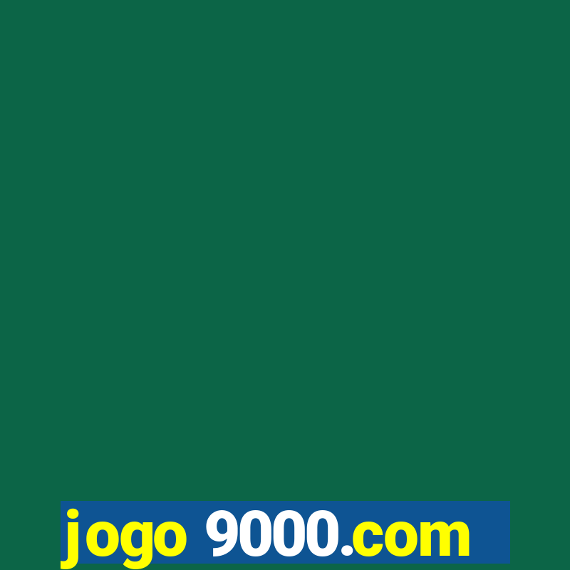 jogo 9000.com